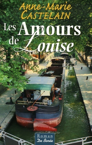 Livrenpoche : Les amours de Louise - Anne-Marie Castelain - Livre