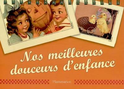 Livrenpoche : Nos meilleures douceurs d'enfance - Christine De Beaupré - Livre