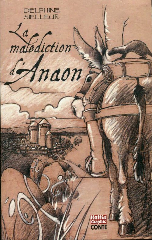 Livrenpoche : La malédiction d'Anaon - Delphine Seilleur, Seilleur Delphine - Livre