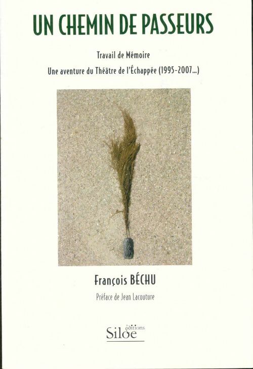 Livrenpoche : Un chemin de passeurs - Bechu François - Livre