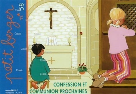 Livrenpoche : Petit berger n°58 : Confession et communion prochaines - Collectif - Livre