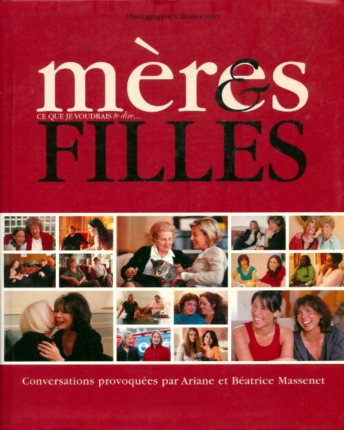 Livrenpoche : Mères & filles. Ce que je voudrais te dire... - Ariane Massenet - Livre