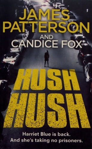 Hush hush : - James Patterson -  Arrow - Livre