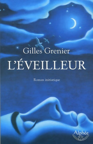 Livrenpoche : L'éveilleur - Gilles Grenier - Livre