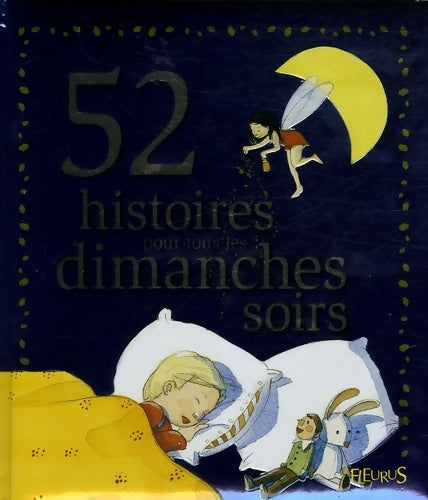 Livrenpoche : 52 histoires pour tous les dimanches soirs - Sophie Furlaud - Livre