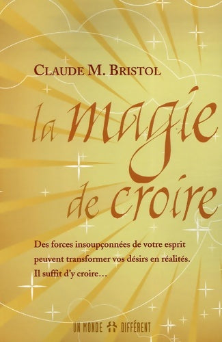 Livrenpoche : La magie de croire - Claude M. Bristol - Livre