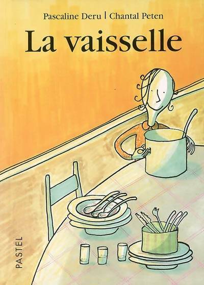 Livrenpoche : Vaisselle - Peten Chantal - Livre