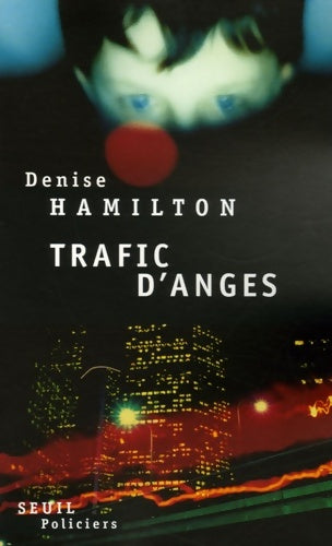 Livrenpoche : Trafic d'anges - Denise Hamilton - Livre