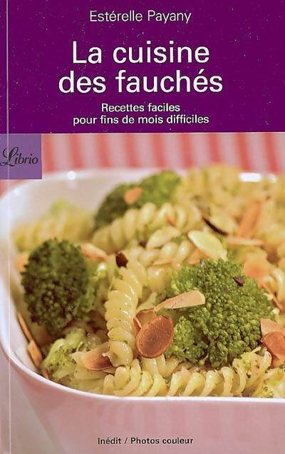 Livrenpoche : La cuisine des fauchés - Estérelle Payany - Livre