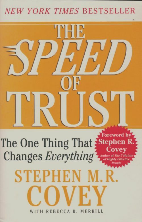 Livrenpoche : The speed of trust : The one thing that changes everything - Stephen M. R. Covey - Livre