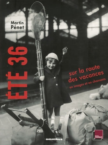 Livrenpoche : Ete 36 sur route des vacances - Martin Pénet - Livre