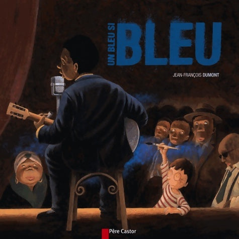 Livrenpoche : Un bleu si bleu - Jean-François Dumont - Livre