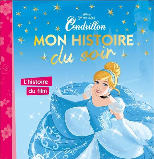 Livrenpoche : Cendrillon. L'histoire du film - Collectif - Livre