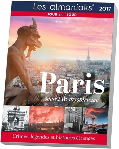 Livrenpoche : Paris secret et mystérieux 2017 - Delphine Gaston - Livre