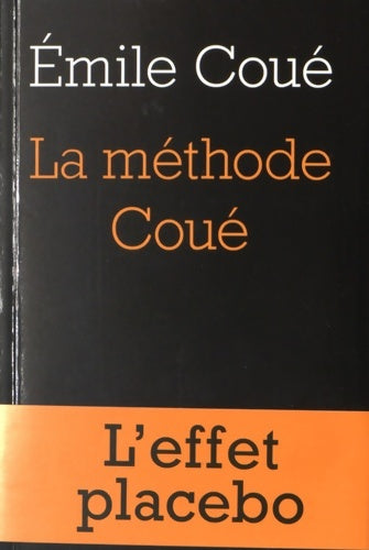 Livrenpoche : La méthode Coué - Emile Coué - Livre