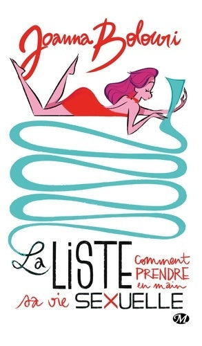 Livrenpoche : La Liste. Comment prendre en main sa vie sexuelle - Joanna Bolouri - Livre