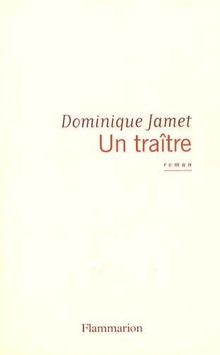 Livrenpoche : Un traître - Dominique Jamet - Livre