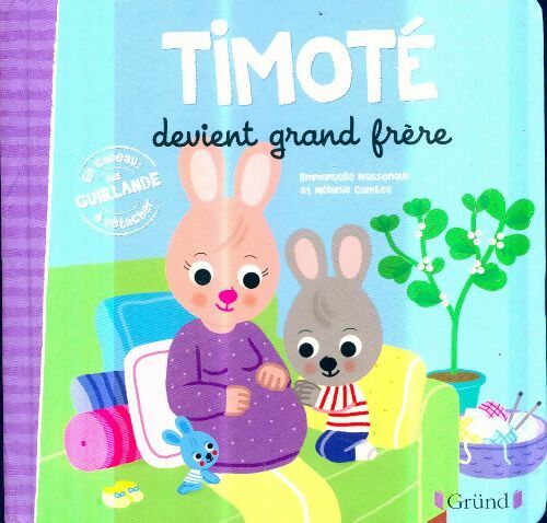 Livrenpoche : Timoté devient grand frère - Emmanuelle Massonaud - Livre