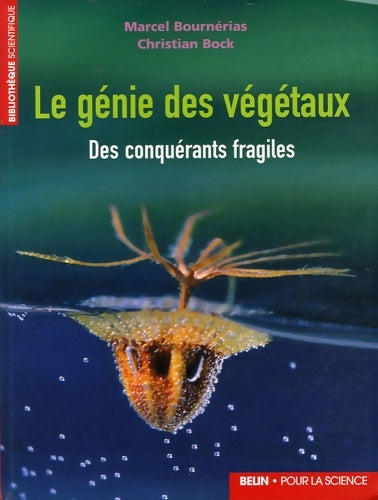 Livrenpoche : Le génie des végétaux : Des conquérants fragiles - Marcel Bournérias - Livre