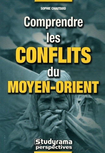 Livrenpoche : Comprendre les conflits du moyen-orient - Sophie Chautard - Livre