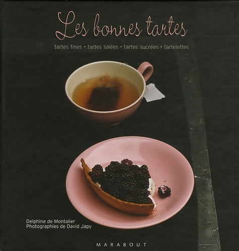 Livrenpoche : Les bonnes tartes - Delphine De Montalier - Livre