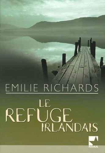 Livrenpoche : Le refuge irlandais - Emilie Richards - Livre