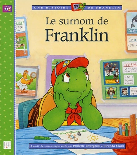 Livrenpoche : Le surnom de franklin - Paulette Bourgeois - Livre