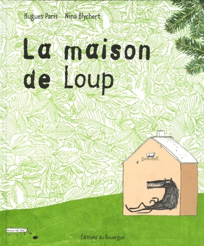 Livrenpoche : La maison de loup - Hugues Paris - Livre