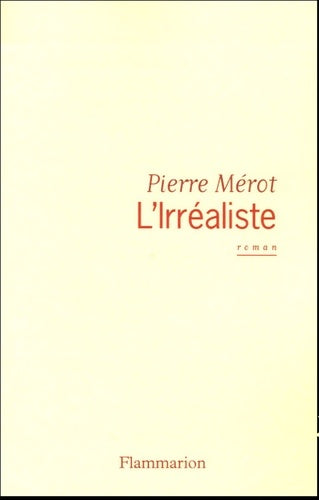 Livrenpoche : L'irréaliste - Pierre Mérot - Livre
