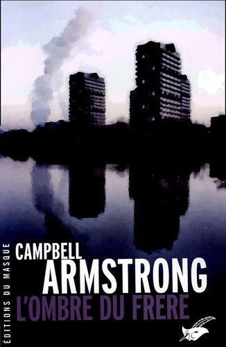 Livrenpoche : L'ombre du frère - Campbell Armstrong - Livre