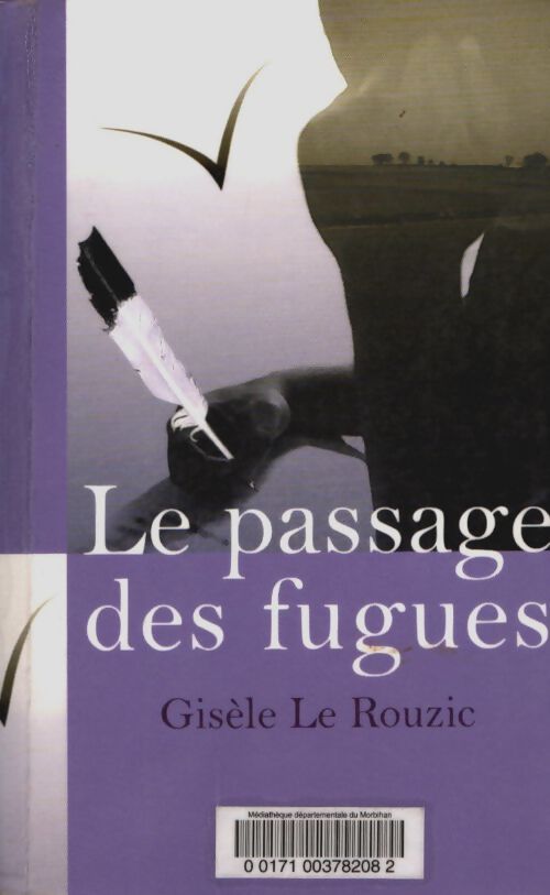 Le passage des fugues - Gisèle Le Rouzic - Livre