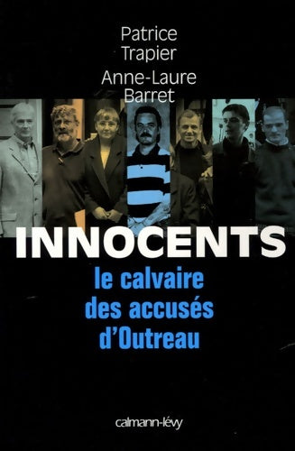 Livrenpoche : Innocents le calvaire des accusés d'outreau - Patrice Trapier - Livre