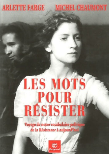 Livrenpoche : Mots pour resister - Arlette Farge - Livre