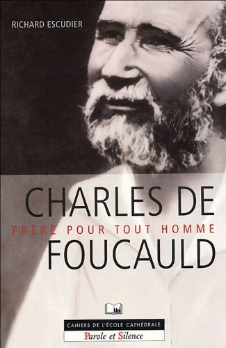 Livrenpoche : Charles de foucauld : Frère pour tout homme - Richard Escudier - Livre