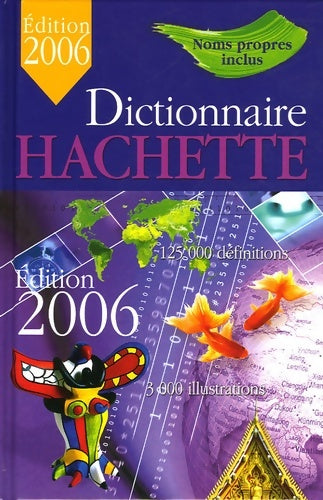 Dictionnaire Hachette 2006 - Collectif - Livre