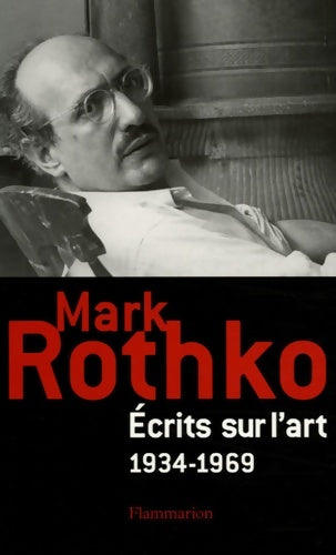 Livrenpoche : Écrits sur l'art : 1934-1969 - Mark Rothko - Livre
