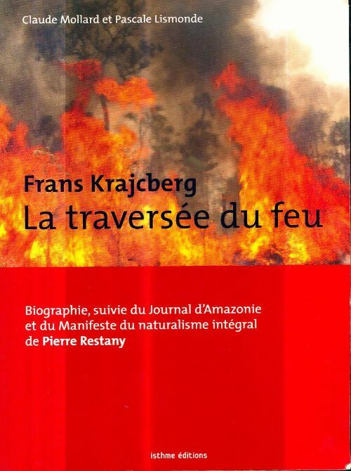 Livrenpoche : Frans krajcberg : La traversée du feu - Claude Mollard - Livre