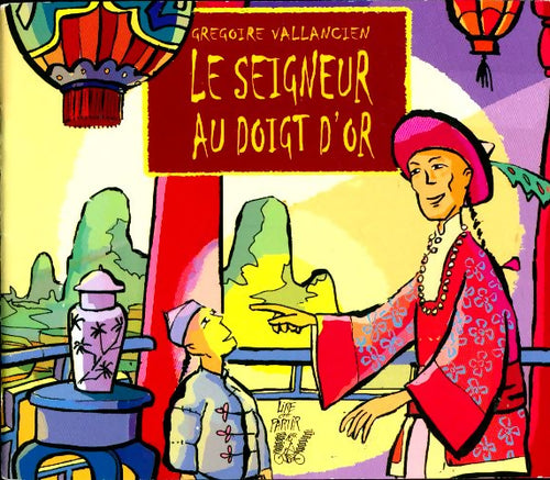 Livrenpoche : Le seigneur au doigt d'or - Grégoire Vallancien - Livre