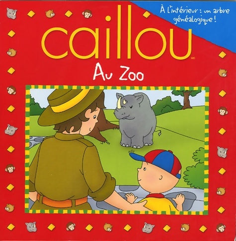 Livrenpoche : Caillou au zoo - Marion Johnson - Livre