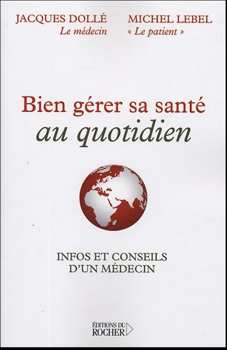Livrenpoche : Bien gérer sa santé au quotidien - Michel Lebel - Livre