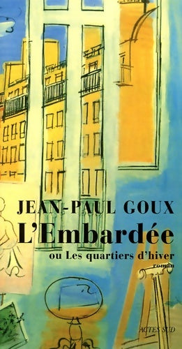Livrenpoche : L'embardée : Ou les quartiers d'hiver - Jean-Paul Goux - Livre