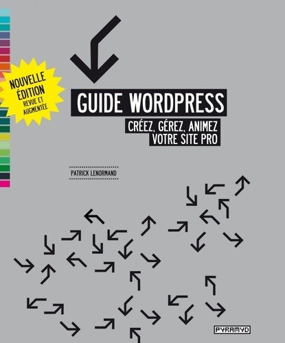 Livrenpoche : Guide WordPress - Patrick Lenormand - Livre