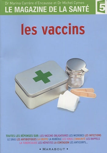 Livrenpoche : Les vaccins - Michel Cymes, Marina Carrère d'Encausse - Livre