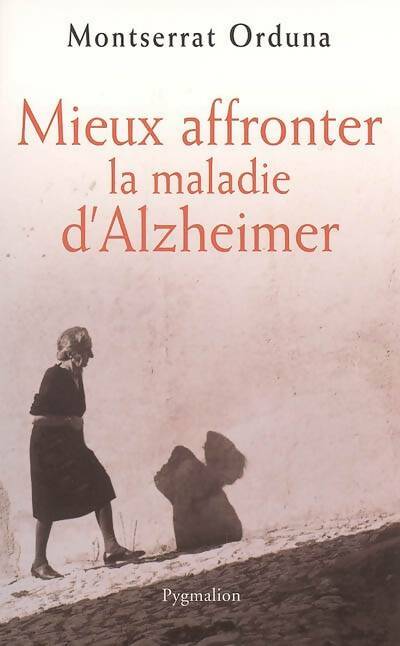 Livrenpoche : Mieux affronter la maladie d'alzheimer - Montserrat Orduna - Livre