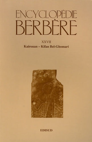 Livrenpoche : Encyclopédie berbère : Tome XXVII kairouan - kifan bel-ghomari - Iremam - Livre