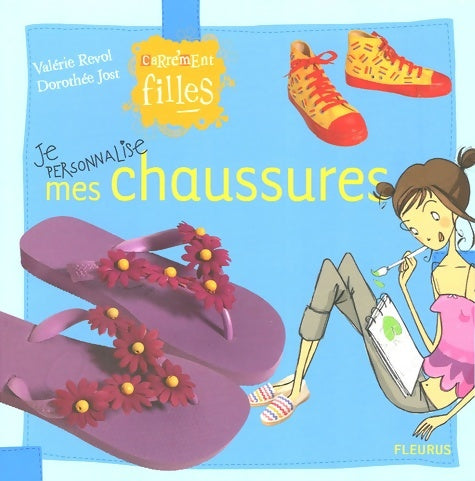 Livrenpoche : Je personnalise mes chaussures - Valérie Revol - Livre
