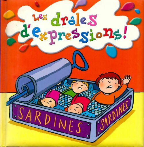 Les drôles d'expressions scarabéa jeunesse - Collectif - Livre