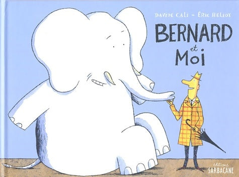 Livrenpoche : Bernard et moi - Davide Cali - Livre
