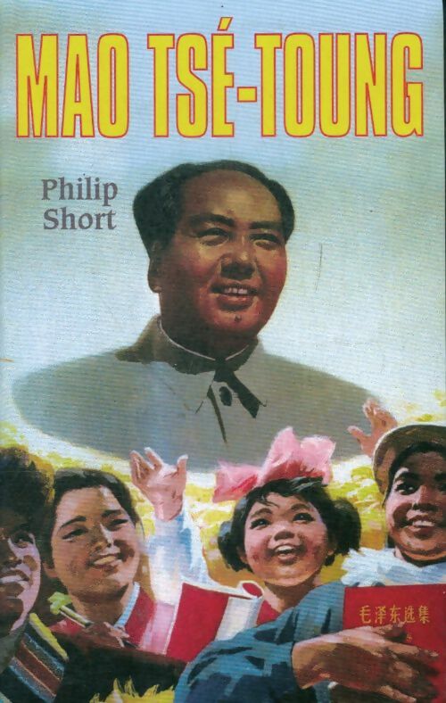 Livrenpoche : Mao Tsé-Toung - Philip Short - Livre