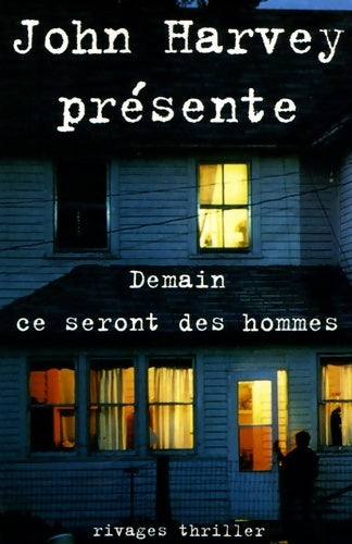 Livrenpoche : Demain ce seront des hommes - John Harvey - Livre
